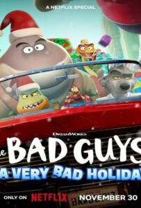 The Bad Guys A Very Bad Holiday (2023) วายร้ายพันธุ์ดี ฉลองเทศกาลป่วน