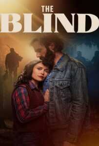 The Blind (2023) เส้นทางรัก ฝ่าอุปสรรคชีวิต